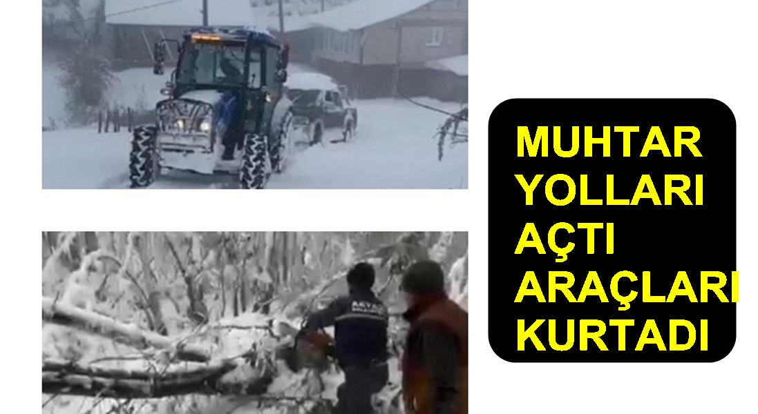 GÜZLEK'TE MUHTAR YOLLARI AÇTI