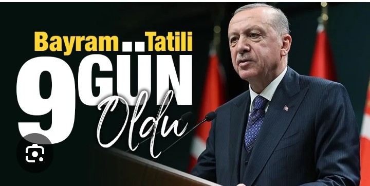 BAYRAM TATİLİ DOKUZ GÜN OLDU  05.05.2026