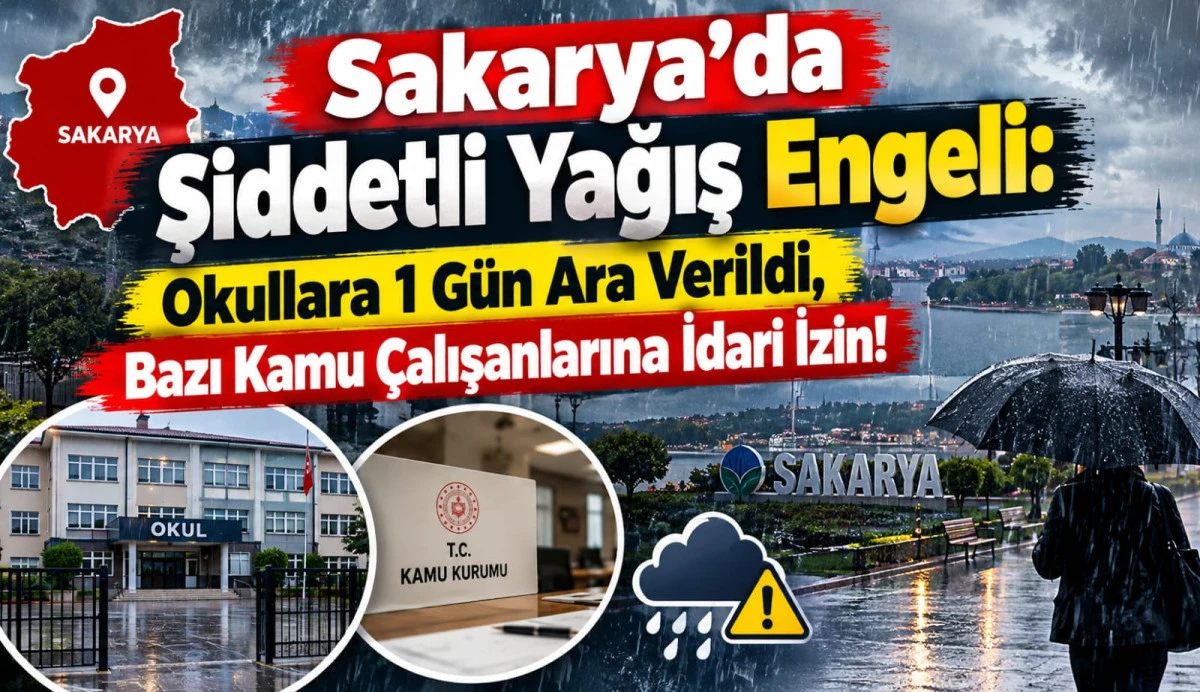 SAKARYA'DA OKULAR BİR GÜN TATİL 15.10.2026