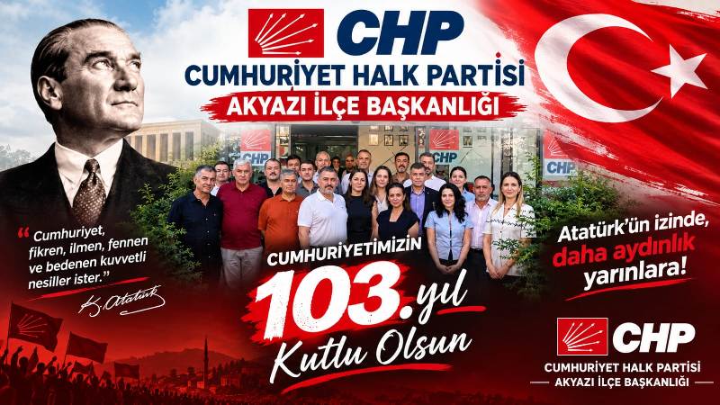 CHP AKYAZI İLÇE BAŞKANI 103 YIL BASIN AÇIKLAMASI 08.09.2026
